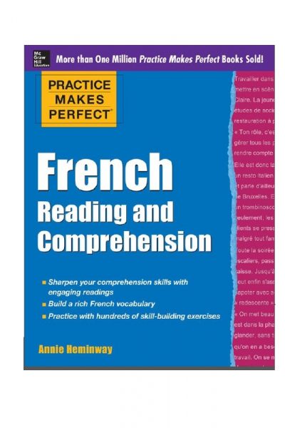 Practice Makes Perfect French Reading and Comprehension-نویسنده: Annie Heminway